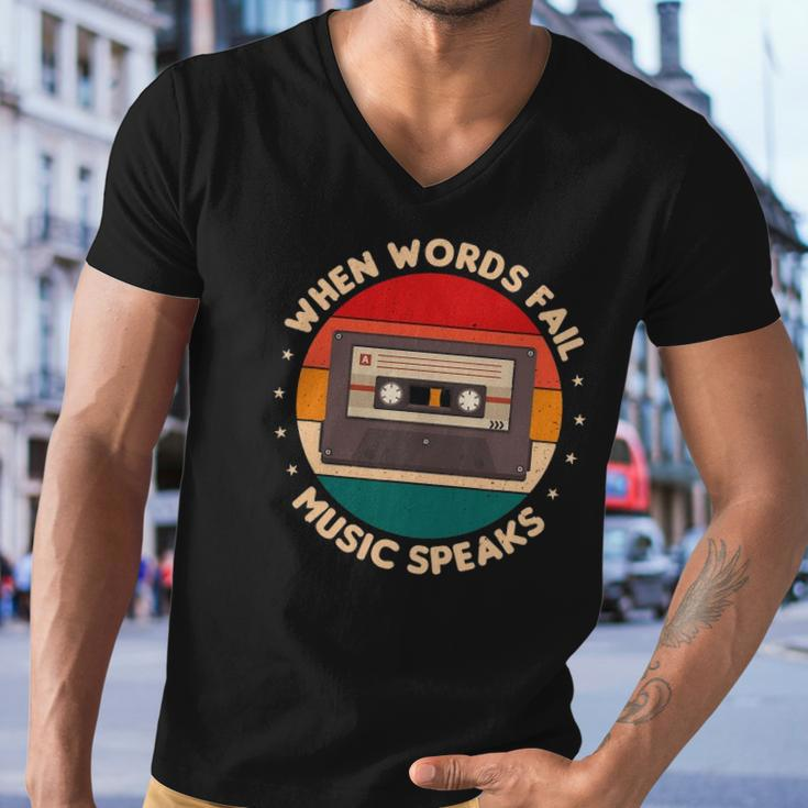 When Words Fail Music Speaks Music Quote For Musicians Men V-Neck Tshirt