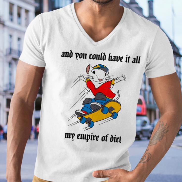 And You Could Have It All My Empire Of Dirt Men V-Neck Tshirt