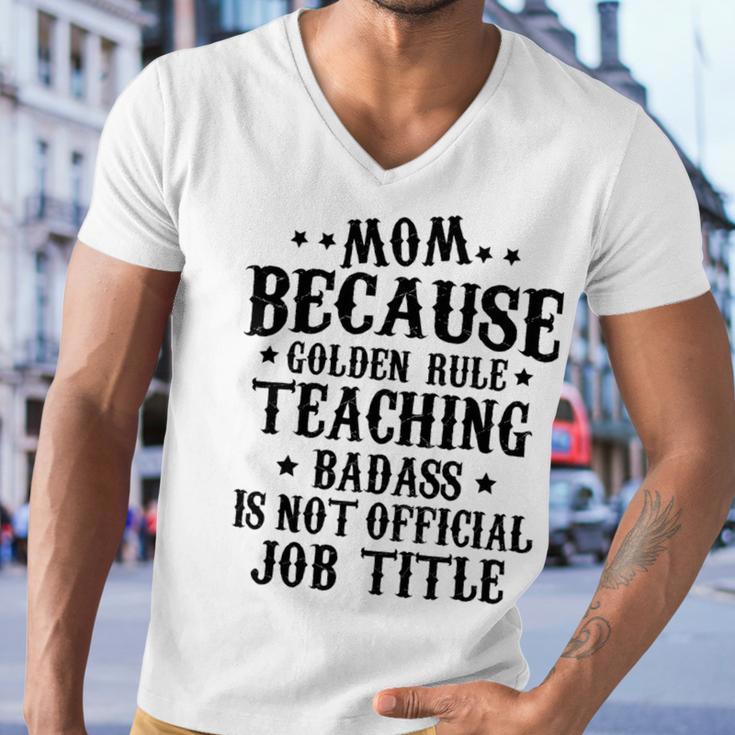 Because Teaching Badass Is Not Official Job Title Men V-Neck Tshirt