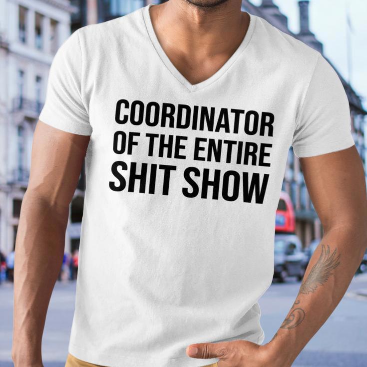 Coordinator Of The Entire Shit Show Funny Mom Dad Boss Manager Teacher Men V-Neck Tshirt