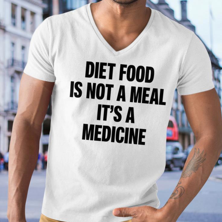 Diet Food Is Not A Meal Its A Medicine V2 Men V-Neck Tshirt