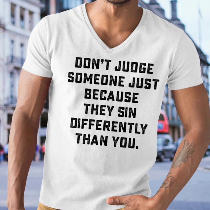 Dont Judge Someone Just Because They Sin Differently Than You Men V-Neck Tshirt