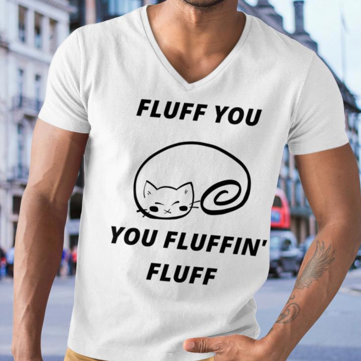 Fluff You You Fluffin Fluff Rude Cat Men V-Neck Tshirt