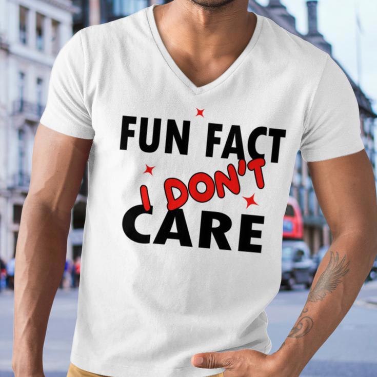 Fun Fact I Dont Care Sarcasm V2 Men V-Neck Tshirt