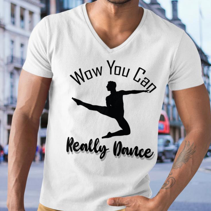 Official Wow You Can Really Dance - Dance Lover Idea Men V-Neck Tshirt