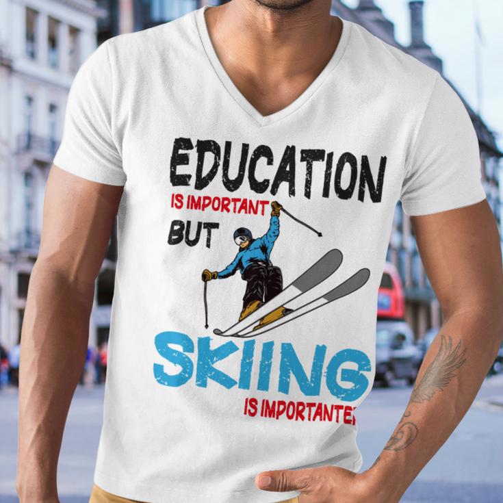 Skier Quote Education Is Important But Skiing Is Importanter Men V-Neck Tshirt