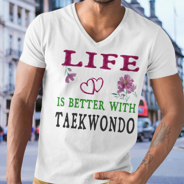 Taekwondo Sport Lover Life Is Better With Taekwondo Men V-Neck Tshirt