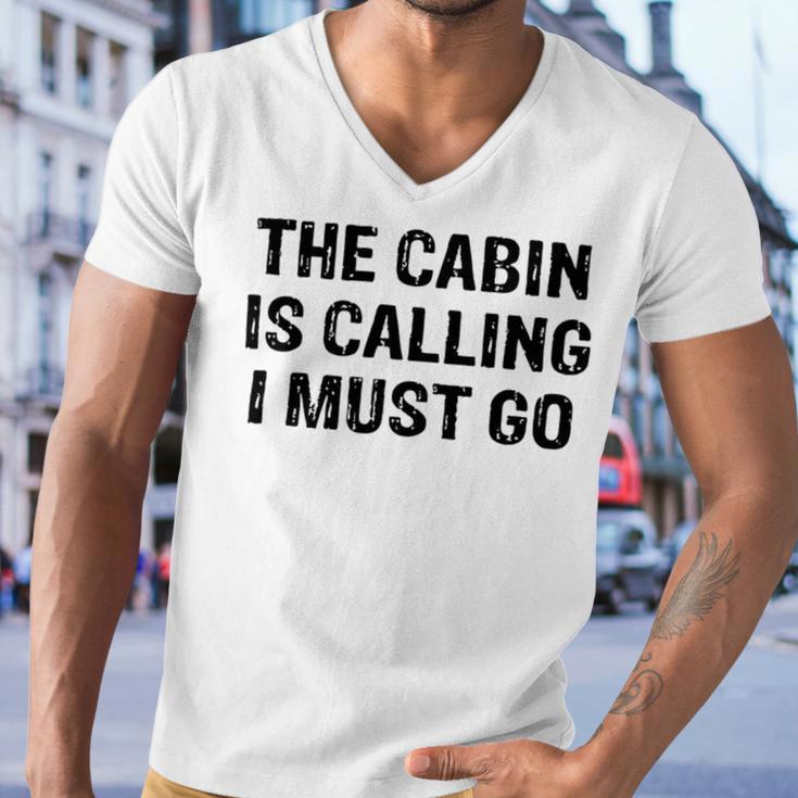 The Cabin Is Calling I Must Go Funny For Dad Fathers Day Men V-Neck Tshirt