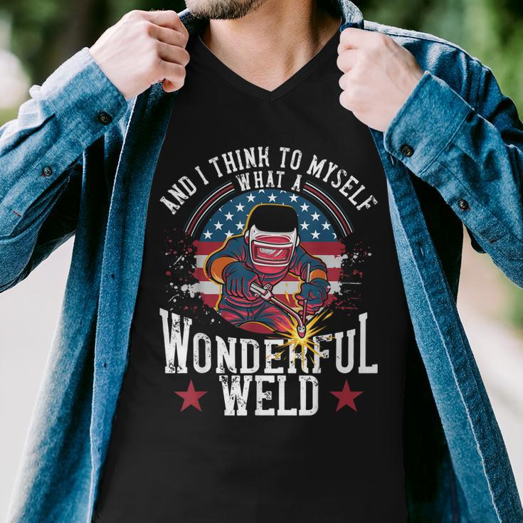And I Think To Myself What A Wonderful Weld Welding Welder Men V-Neck Tshirt
