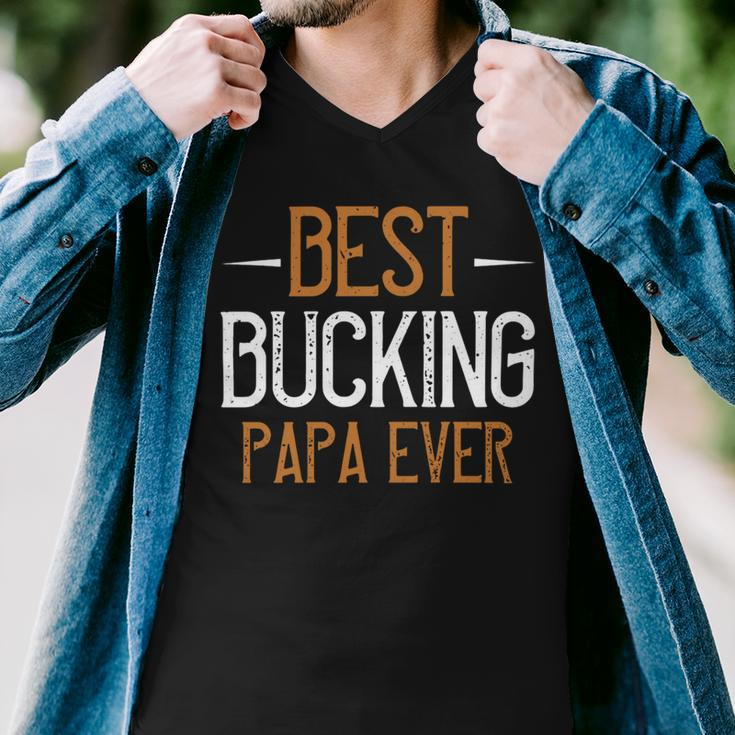 Best Bucking Papa Ever Papa T-Shirt Fathers Day Gift Men V-Neck Tshirt