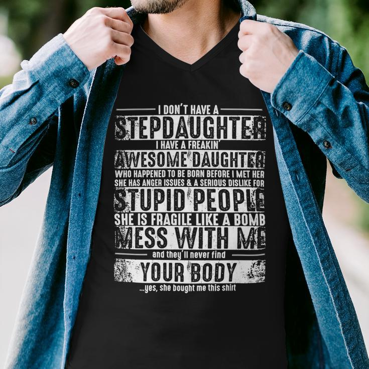 Father Grandpa I Dont Have A Stepdaughter But I Have An Awesome Daughter Stepdad 193 Family Dad Men V-Neck Tshirt