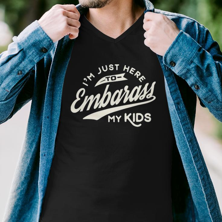 Fathers Day Gift Im Just Here To Embarrass My Kids Men V-Neck Tshirt