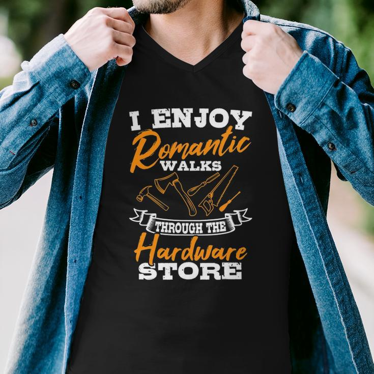 I Enjoy Romantic Walks Through The Hardware Store Woodworker Men V-Neck Tshirt