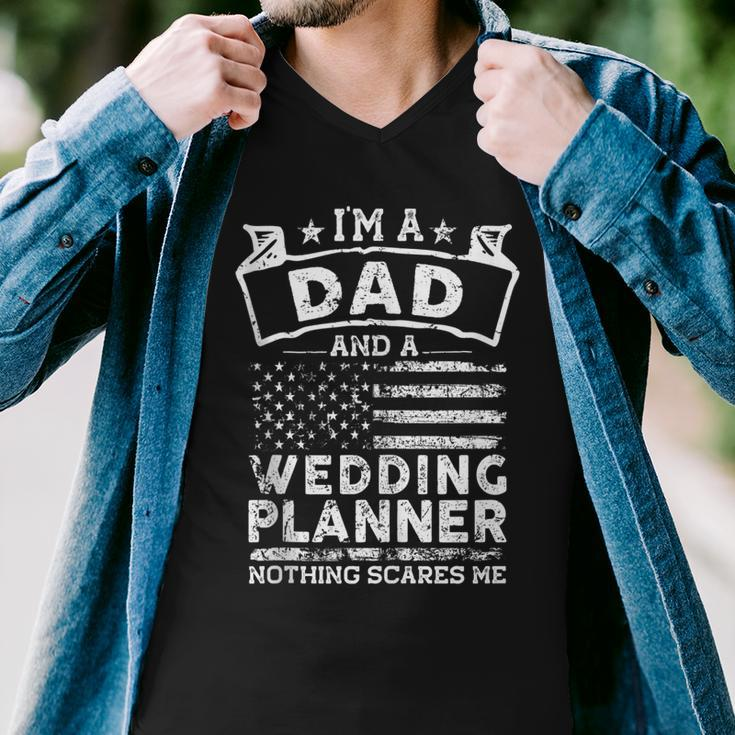 Im A Dad And Wedding Planner | Fathers Day & 4Th Of July Men V-Neck Tshirt