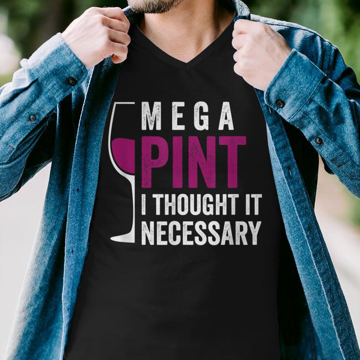 Mega Pint I Thought It Necessary Wine Glass Funny Men V-Neck Tshirt