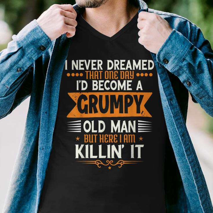 Mens Grandpa Fathers Day I Never Dreamed Id Be A Grumpy Old Man Men V-Neck Tshirt
