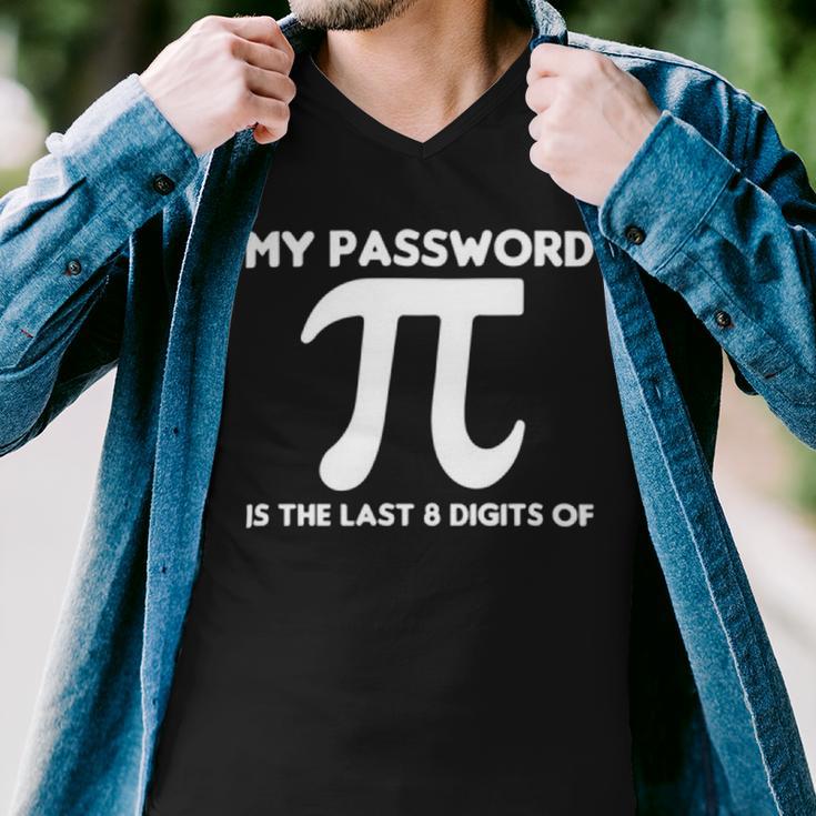 My Password Is The Last 8 Digits Of Pi 94 Trending Shirt Men V-Neck Tshirt