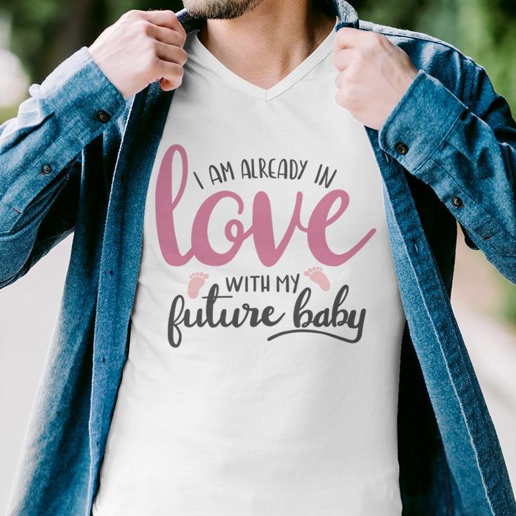 Baby Shower Text Design I Am Already In Love With My Future Baby Men V-Neck Tshirt