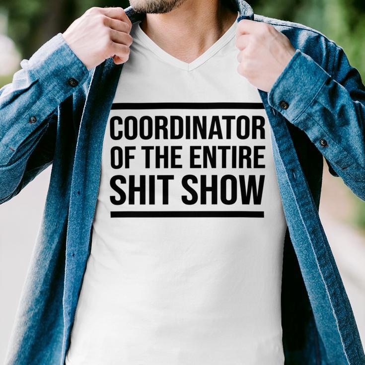 Coordinator Of The Entire Shit Show Funny Mom Dad Boss Manager Teacher Men V-Neck Tshirt