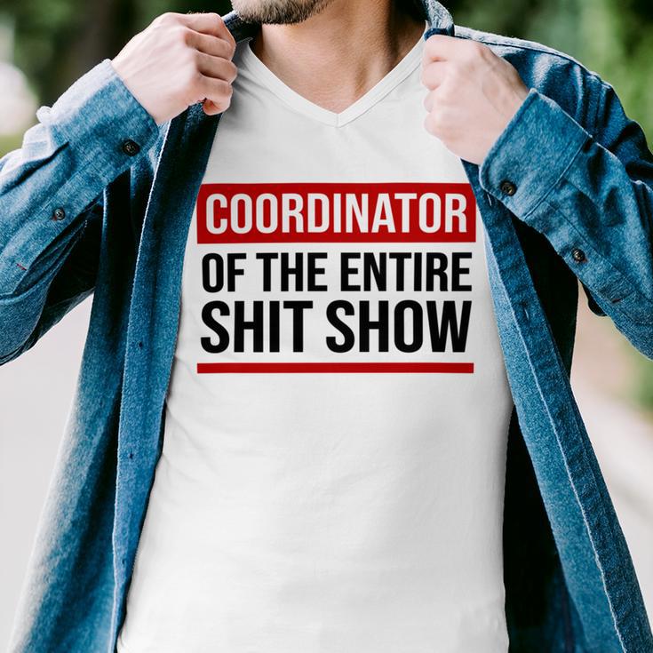 Coordinator Of The Entire Shit Show Funny Mom Dad Boss Manager Teacher Men V-Neck Tshirt