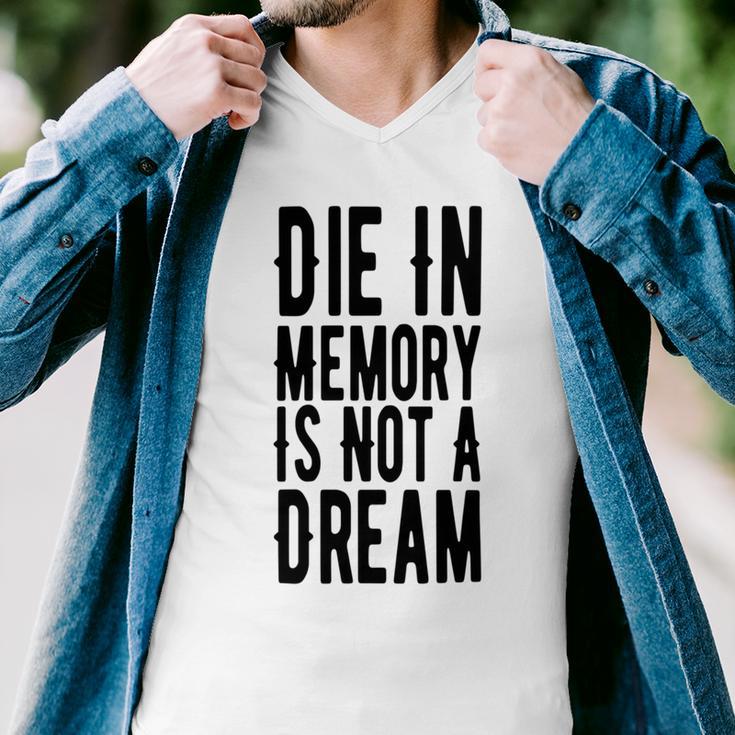 Die With Memories Not Dreams Men V-Neck Tshirt