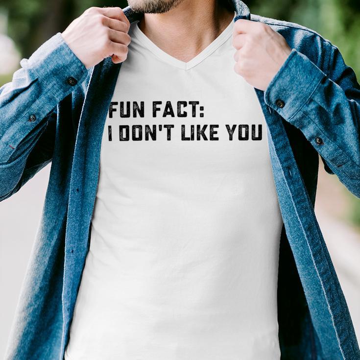 Fun Fact I Dont Like You V2 Men V-Neck Tshirt