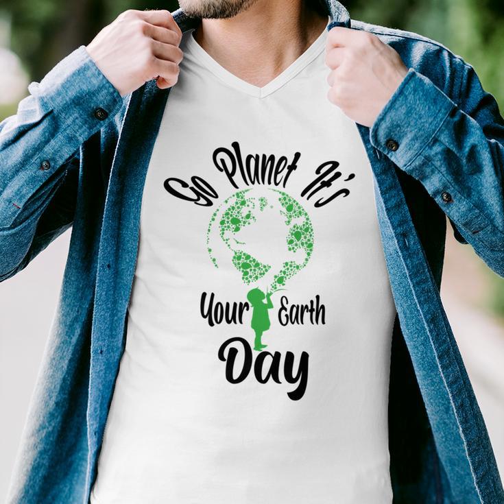 Go Planet Its Your Earth Day Men V-Neck Tshirt