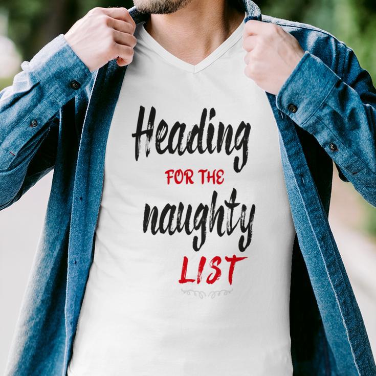 Heading For The Naughty List Christmas Tshirts Men V-Neck Tshirt