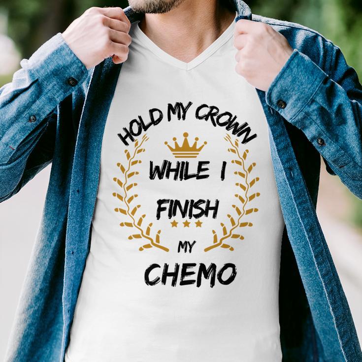 Hold My Crown While I Finish My Chemo V6 Men V-Neck Tshirt