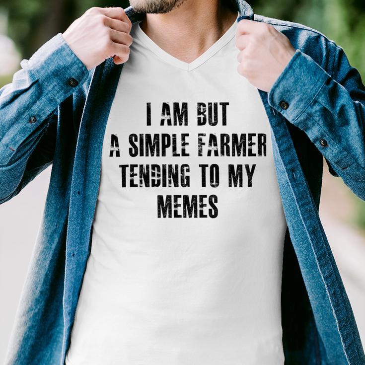 I Am But A Simple Farmer Tending To My Memes V2 Men V-Neck Tshirt