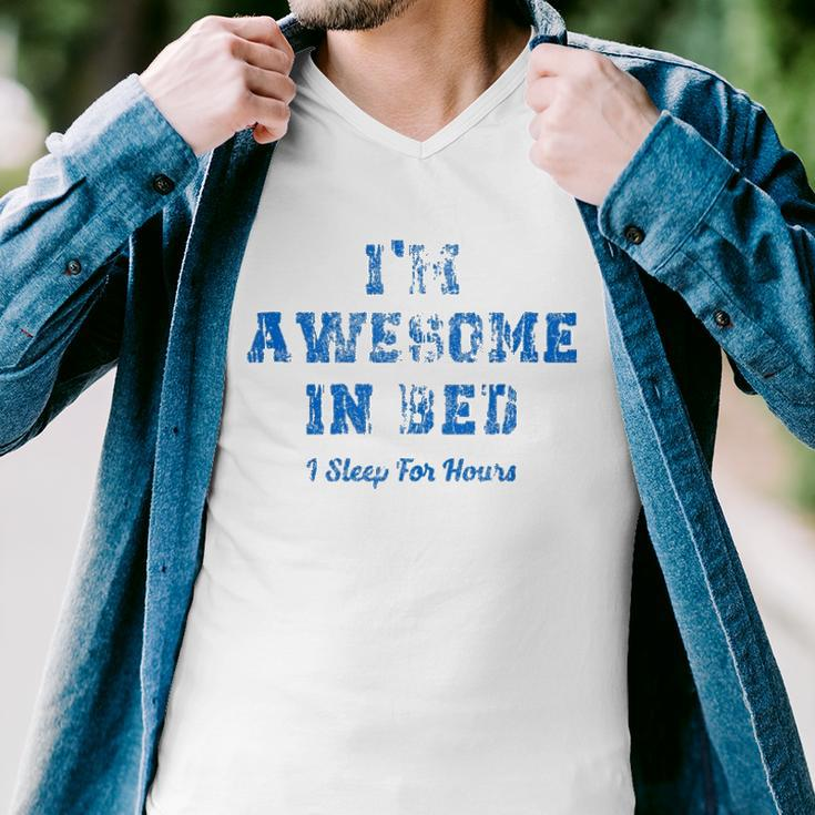 Im Awesome In Bed I Can Sleep For Hours Men V-Neck Tshirt