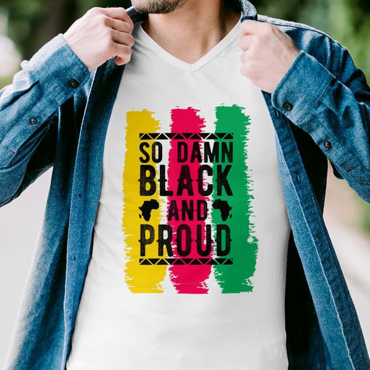 So Damn Black And Proud Black History Month Men V-Neck Tshirt