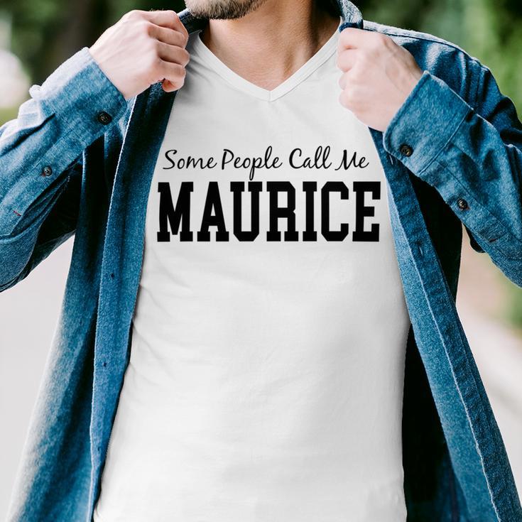 Some People Call Me Maurice Men V-Neck Tshirt