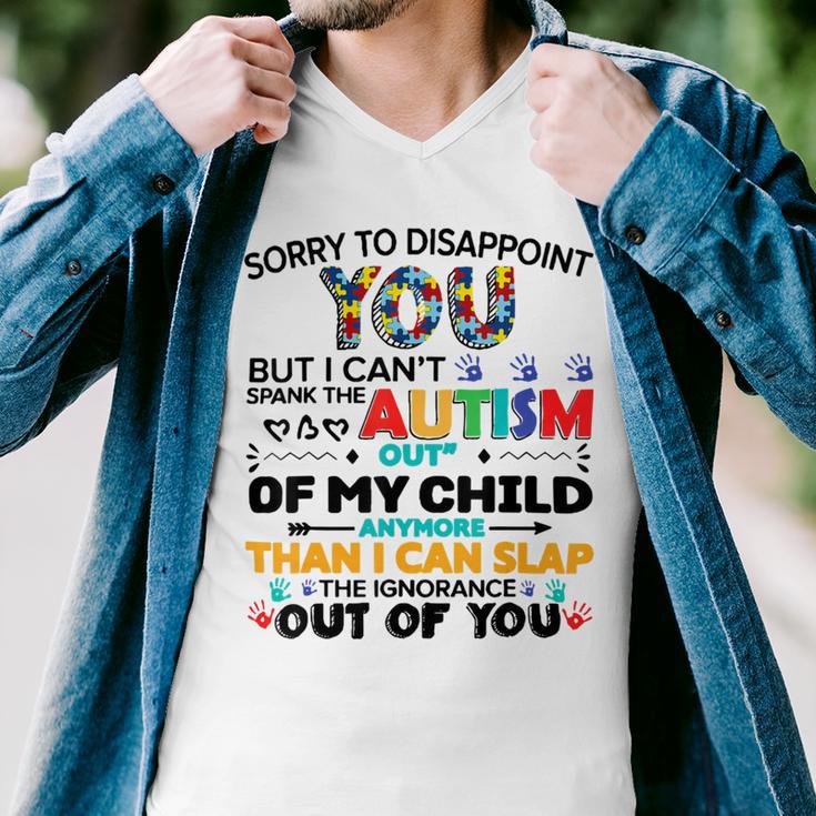 Sorry To Disappoint You But I Cant Spank The Autism Men V-Neck Tshirt