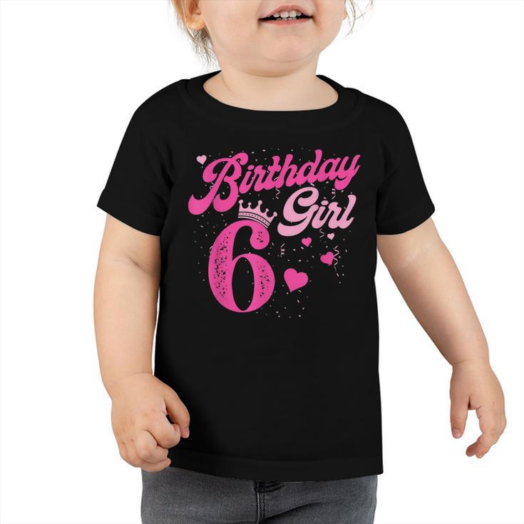 6Th Birthday Girl Crown 6 Years Old Bday  Toddler Tshirt
