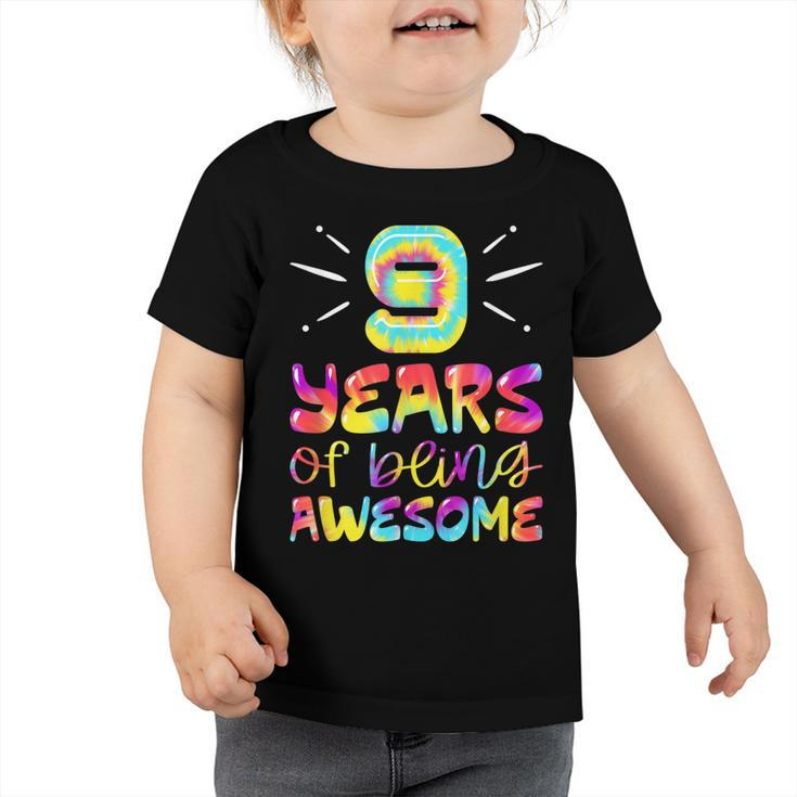 9 Years Of Being Awesome Tie Dye 9 Years Old 9Th Birthday  Toddler Tshirt