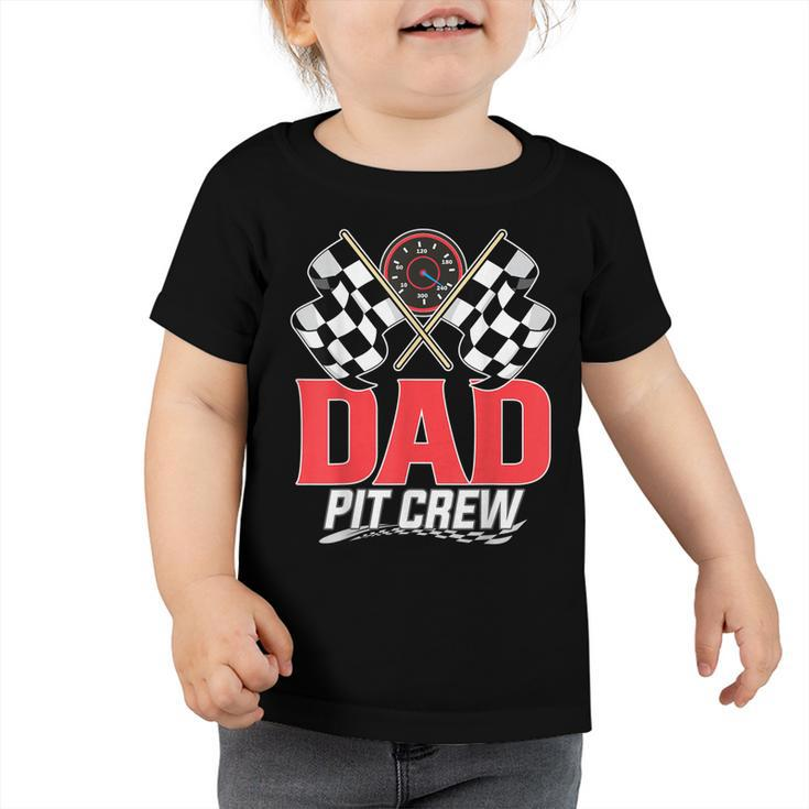 Dad Pit Crew Race Car Birthday Party Racing Family  Toddler Tshirt