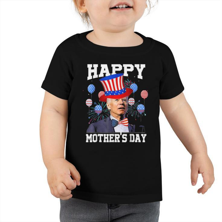 Funny Joe Biden Happy 4Th Of July Confused Mothers Day Toddler Tshirt