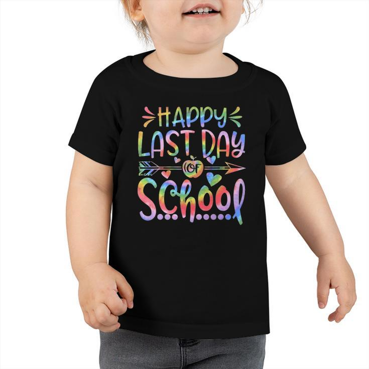 Happy Last Day Of School Tie Dye Students And Teachers Gift Toddler Tshirt