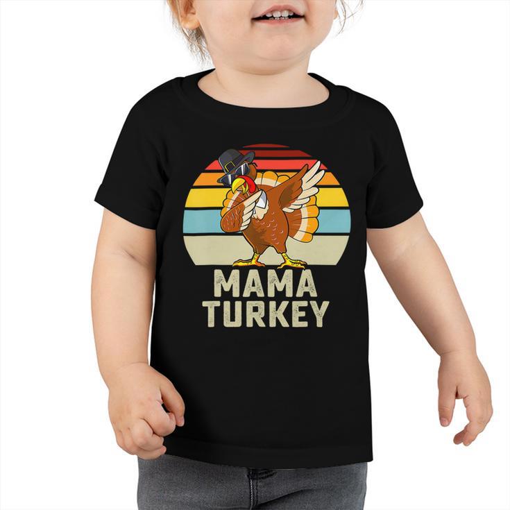 Mama Turkey Matching Family 503 Shirt Toddler Tshirt