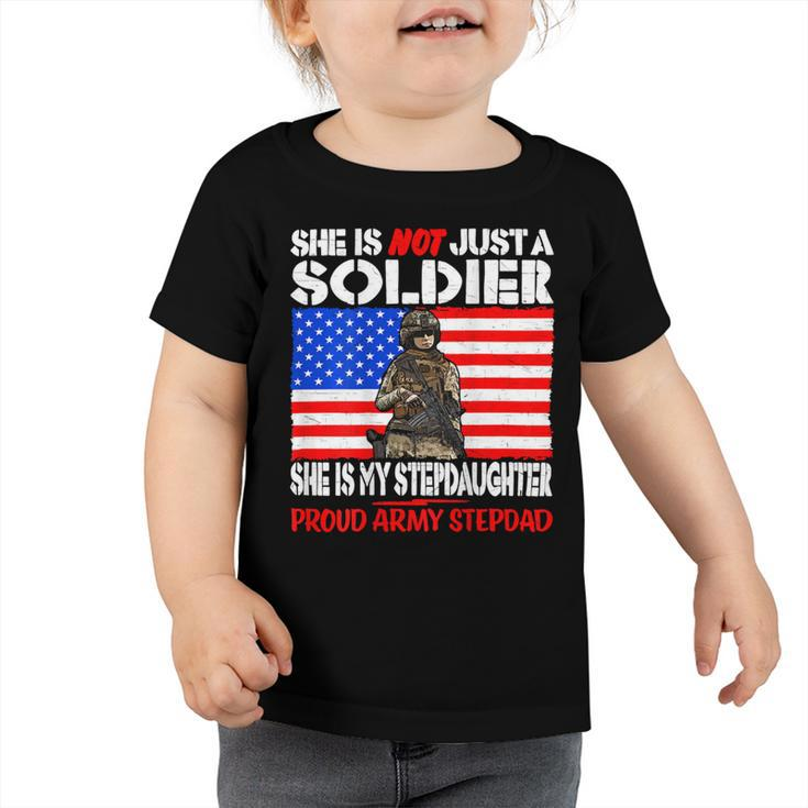 My Stepdaughter Is A Soldier Proud 682 Shirt Toddler Tshirt