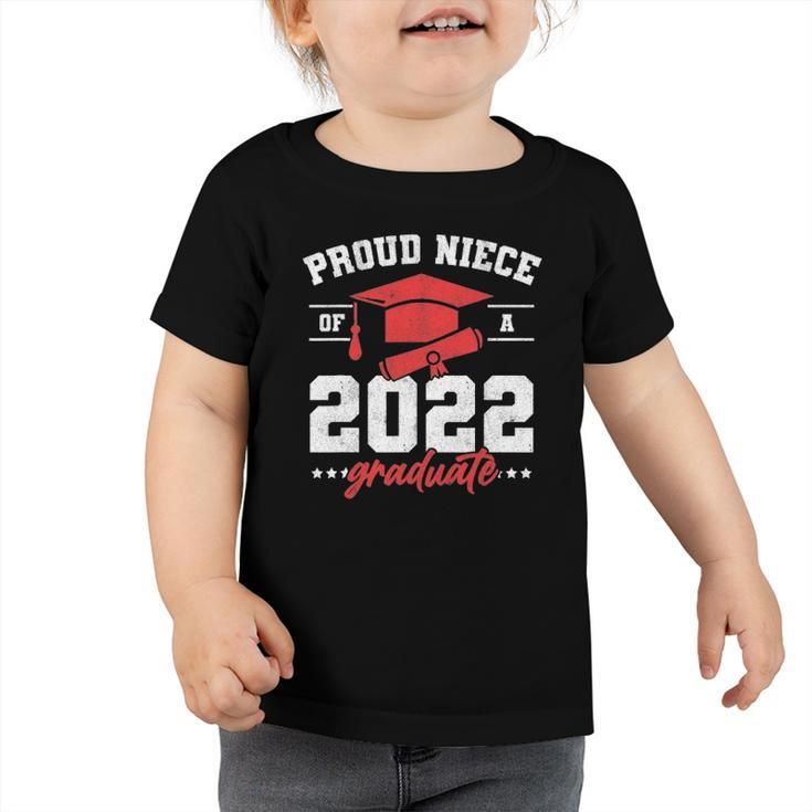Proud Niece Of A 2022 Graduate Senior Graduation Toddler Tshirt
