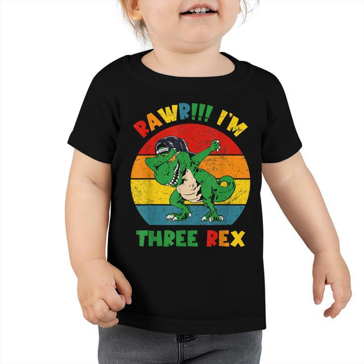 Rawr Im Three Rex Awesome 3Rd Birthday Dinosaur 3 Year Old Toddler Tshirt