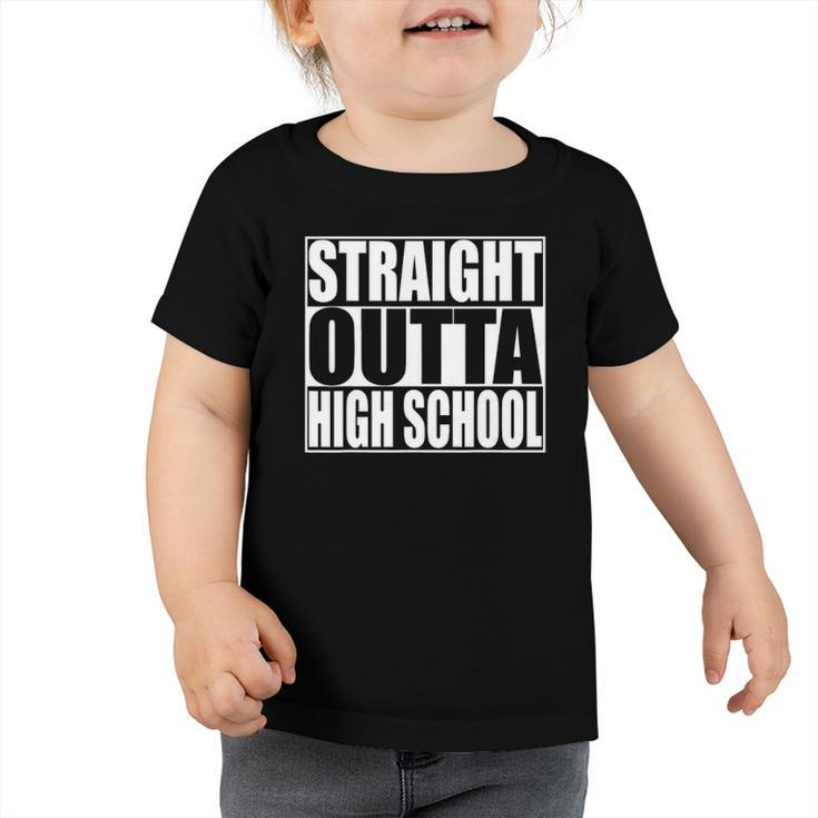 Straight Outta High School Graduation Toddler Tshirt