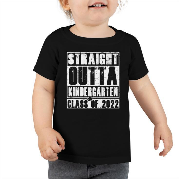 Straight Outta Kindergarten School 2022 Graduation Gifts Toddler Tshirt