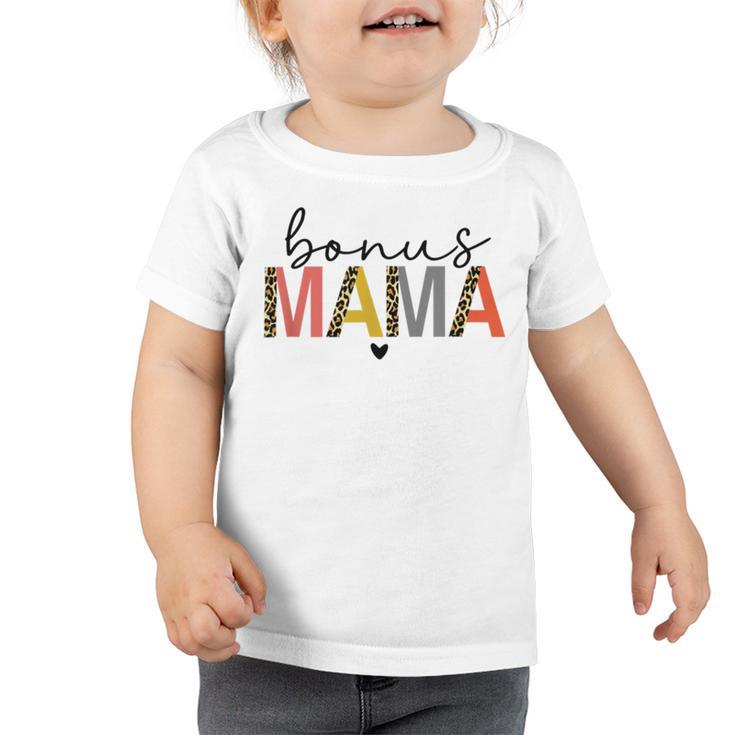 Bonus Mama Funny Mom Toddler Tshirt