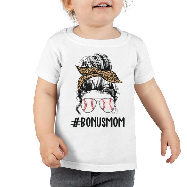 Bonus Mama Funny Mom V2 Toddler Tshirt