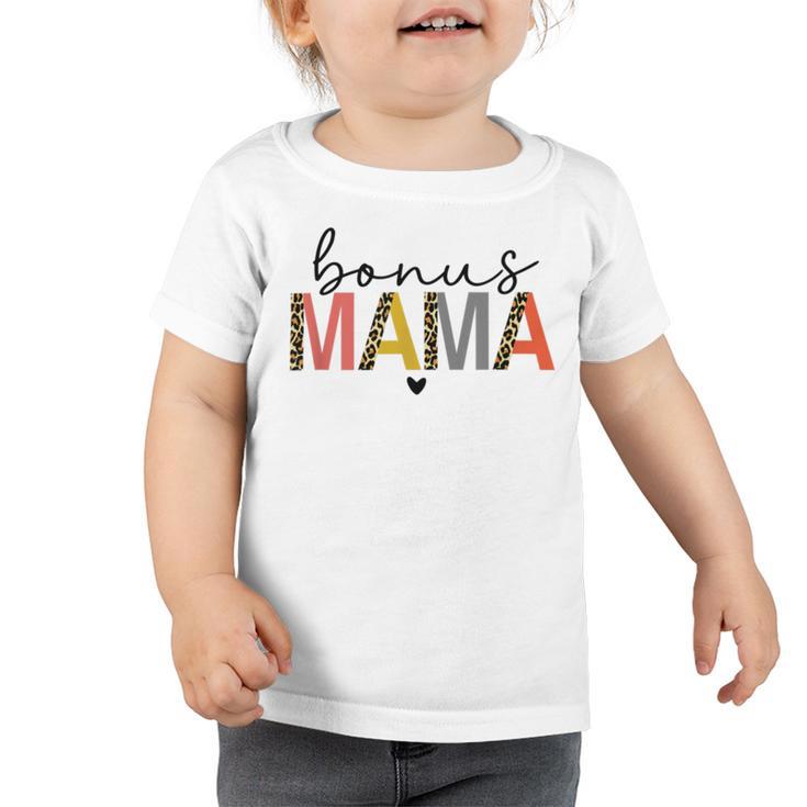 Bonus Mama Funny Mom V4 Toddler Tshirt