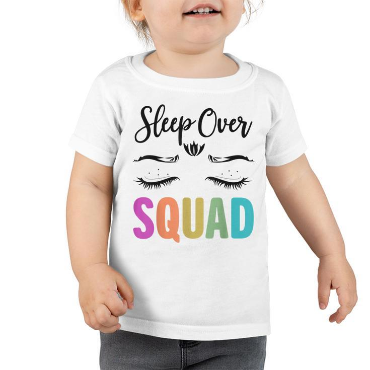 Funny Sleepover Squad Pajama Great For Slumber Party  V2 Toddler Tshirt