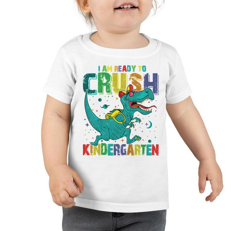 Kids Im Ready To Crush Kindergarten Dinosaur Back To School Boys  Toddler Tshirt